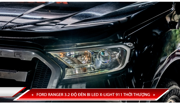 FORD RANGER 3.2 ĐỘ ĐÈN BI LED X-LIGHT 911 THỜI THƯỢNG